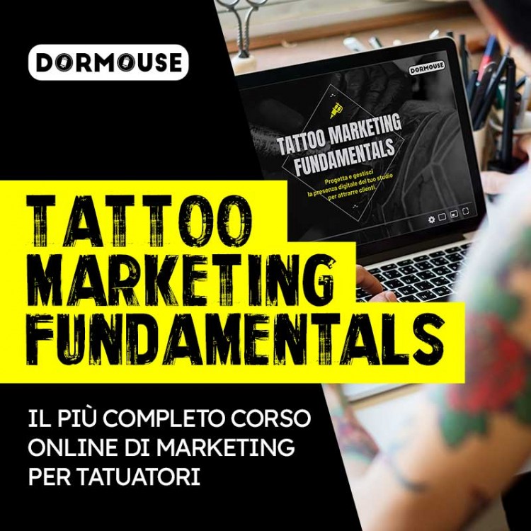 TATTOO MARKETING FUNDAMENTALS - Corso Marketing Online per Tatuatori
